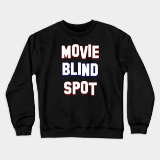 Movie Blind Spot Main Logo Crewneck Sweatshirt